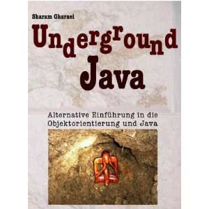 Underground Java Alternative Einführung in die Objektorientierung 