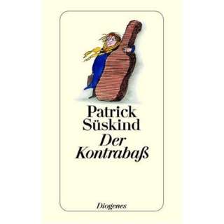 Der Kontrabaß  Patrick Süskind Bücher