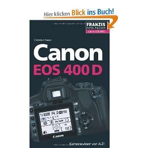 Canon EOS 400D Der praktische Begleiter für die Fototasche  
