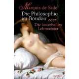 Die Philosophie im Boudoir von Marquis de Sade (Gebundene Ausgabe 