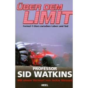   Formel 1 Stars zwischen Leben und Tod  Sid Watkins Bücher