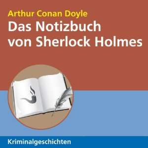 Das Notizbuch von Sherlock Holmes: .de: Arthur Conan Doyle 