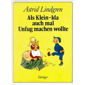   Ida auch mal Unfug machen wollte: .de: Astrid Lindgren: Bücher