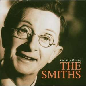 The Very Best of the Smiths [Original Recording Remastered]