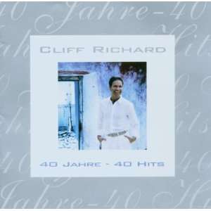40 Jahre 40 Hits Cliff Richard  Musik