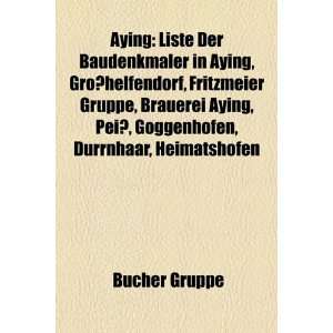 Aying Liste Der Baudenkmaler in Aying, Grosshelfendorf, Fritzmeier 