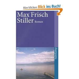 Stiller Roman (suhrkamp taschenbuch)  Max Frisch Bücher