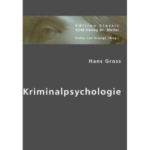 Kriminalpsychologie  Hans Gross Bücher