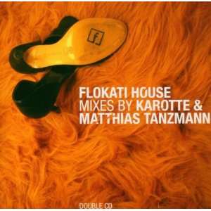 Flokati House Mixes Various Mixed by Karotte & Matthias Tanzmann 