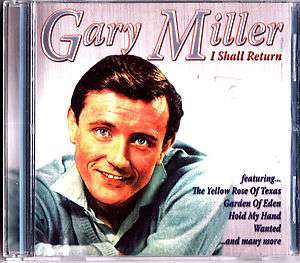 Gary Miller   I Shall Return CD   Best of / 25 Tracks / Yellow Rose of 