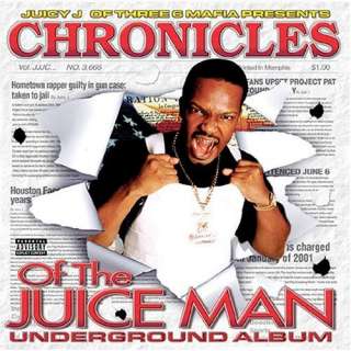 Chronicles of the Juice Man Underground Album