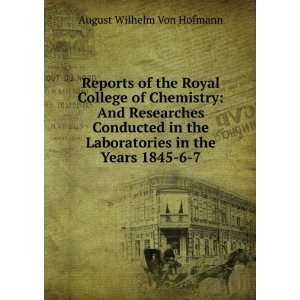  Laboratories in the Years 1845 6 7 August Wilhelm Von Hofmann Books