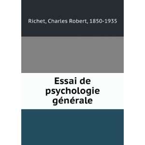   de psychologie gÃ©nÃ©rale Charles Robert, 1850 1935 Richet Books