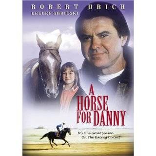 Horse for Danny ~ Leelee Sobieski, Robert Urich, Ron Brice and Gary 