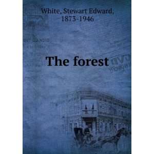  The forest, Stewart Edward White Books