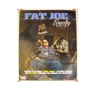 Fat Joe Poster Loyalty