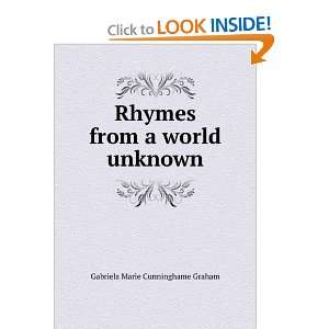   Rhymes from a world unknown Gabriela Marie Cunninghame Graham Books