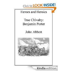  Benjamin H Porter Illustrated (Heroes and Heroics) eBook John 