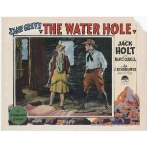   The Water Hole with Jack Holt and Nancy Carroll. 1928