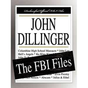  John Dillinger The FBI Files (9781599862460) Federal 