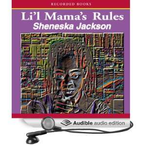  Lil Mamas Rules (Audible Audio Edition) Sheneska 