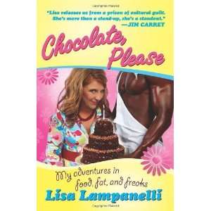   in Food, Fat, and Freaks [Hardcover] Lisa Lampanelli Books