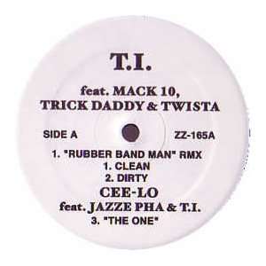  TI FT MACK 10 & TRICK DADDY / TWISTA / RUBBER BAND MAN 