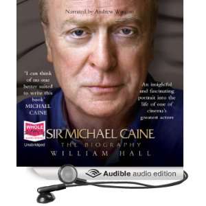  Sir Michael Caine The Biography (Audible Audio Edition 