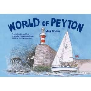 World of Peyton A Celebration of His Legendary Cartoons from 1942 to 