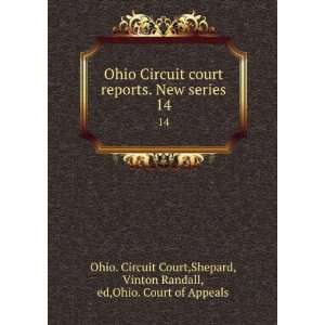   Shepard, Vinton Randall, ed,Ohio. Court of Appeals Ohio. Circuit Court