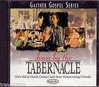 Down Tabernacle Bill Gloria Gaither Southern Gospel CD Jun 2003  