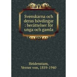   ttelser fÃ¶r unga och gamla Verner von, 1859 1940 Heidenstam Books