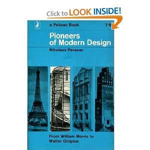   Design: From William Morris to Walter Gropius: nikolaus pevsner: Books
