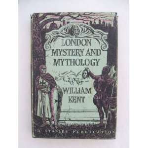  Mystery & Mythology (London) William Kent F. S. A. Books
