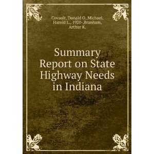  Summary Report on State Highway Needs in Indiana Donald O 
