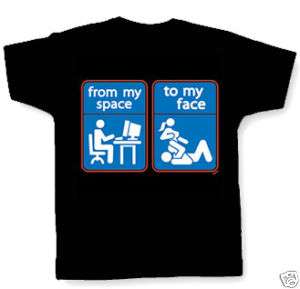 FROM MYSPACE TO MY FACE T SHIRT biker funny humor  