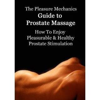   & Healthy Prostate Stimulation DVD ~ The Pleasure Mechanics