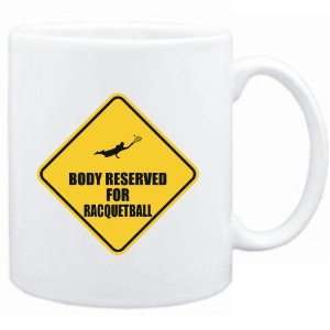   Mug White  BODY RESERVED FOR Racquetball  Sports